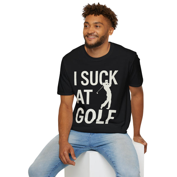 I Suck At Golf - Funny Golf Shirt | Golf Gift | Unisex Golf T Shirt