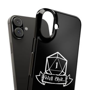 Premium Well Shit RPG iPhone Case | Fantasy Role Playing Game Gifts Slim Phone Cases Premium Well Shit RPG iPhone Case | Fantasy Role Playing Game Gifts Slim Phone Cases