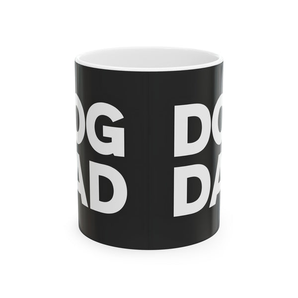 Dog Dad Mug Black | Dog Dad Gift | Dog Dad Coffee Mug | Dog Dad Presents Mug 11oz