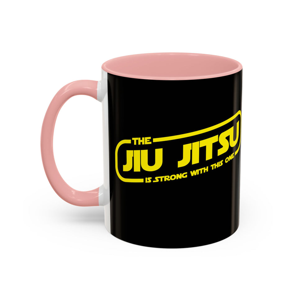 Brazilian Jiu Jitsu The Jiu Jitsu Is Strong With This One | BJJ Accent Coffee Mug