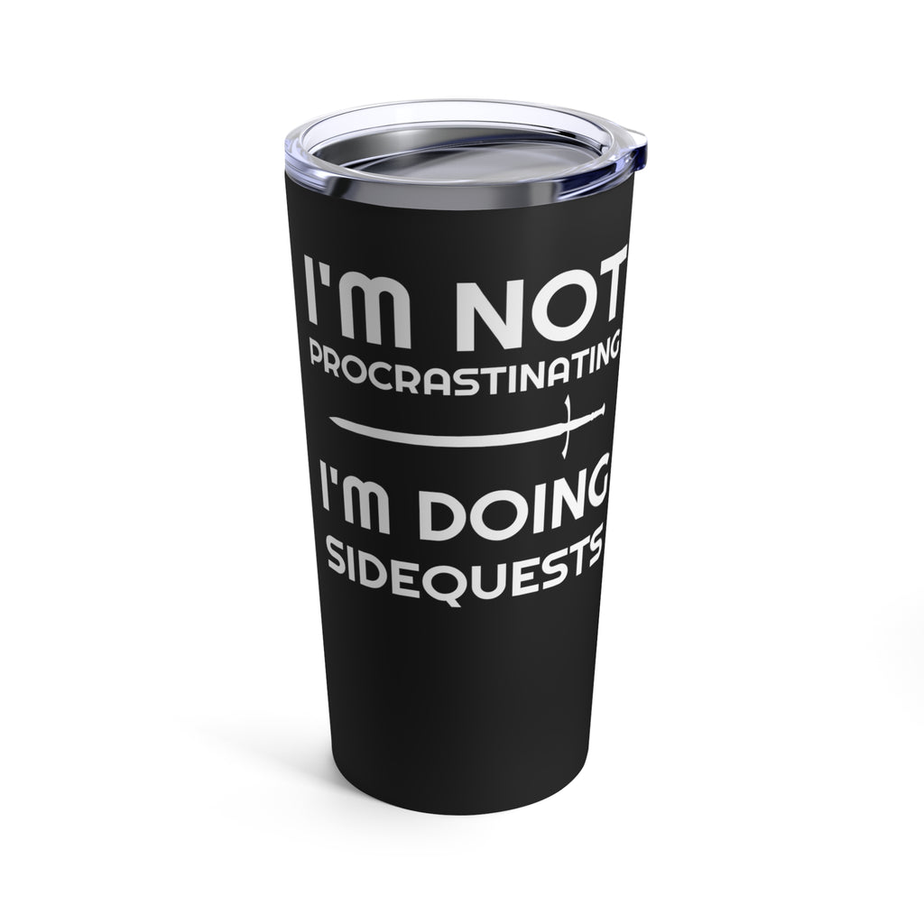 I'm Not Procrastinating I'm Doing Side Quests Mug | Fantasy RPG Gift | Role Playing Game Tumbler 20oz