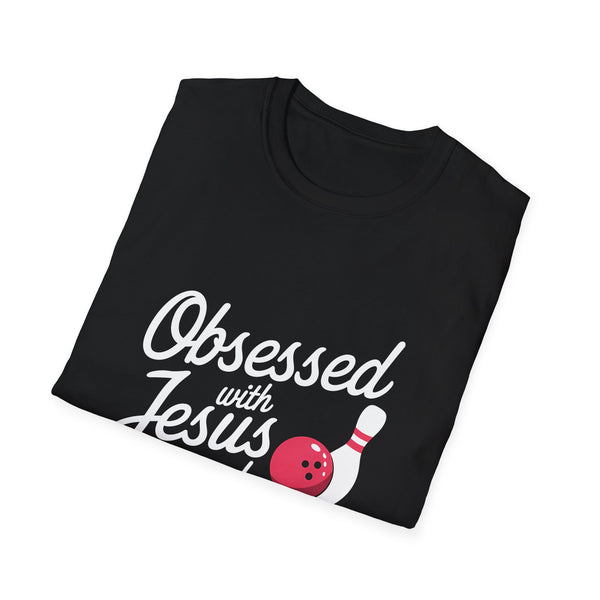 Obsessed With Jesus and Bowling T-Shirt | Christianity Faith In Jesus and Bowling T-Shirt