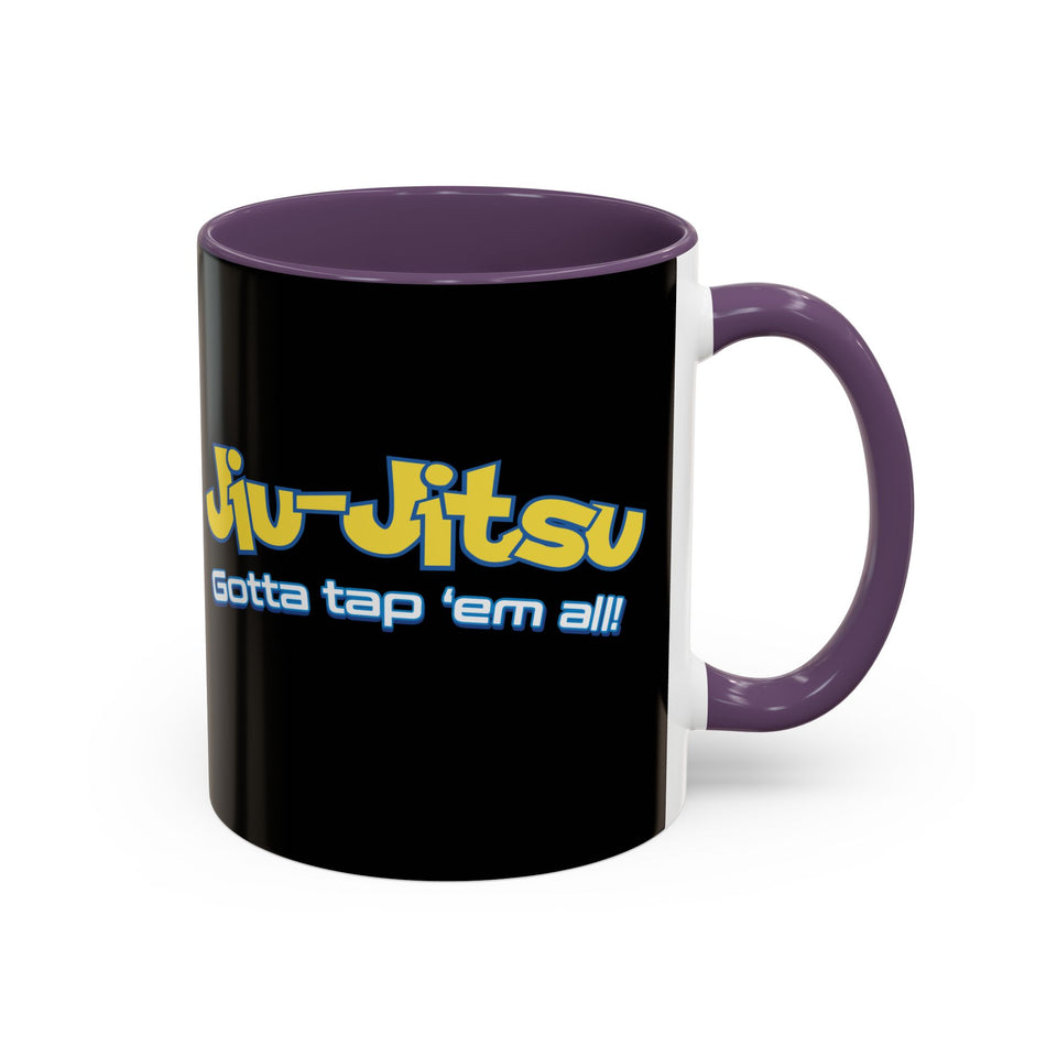Brazilian Jiu Jitsu Gotta Tap Them All | BJJ Accent Coffee Mug