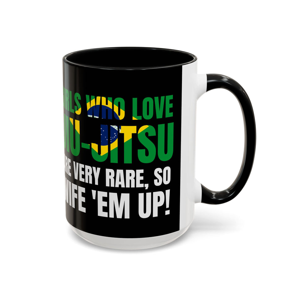 Brazilian Jiu Jitsu Girls Who Do Jiu-Jitsu | BJJ Accent Coffee Mug
