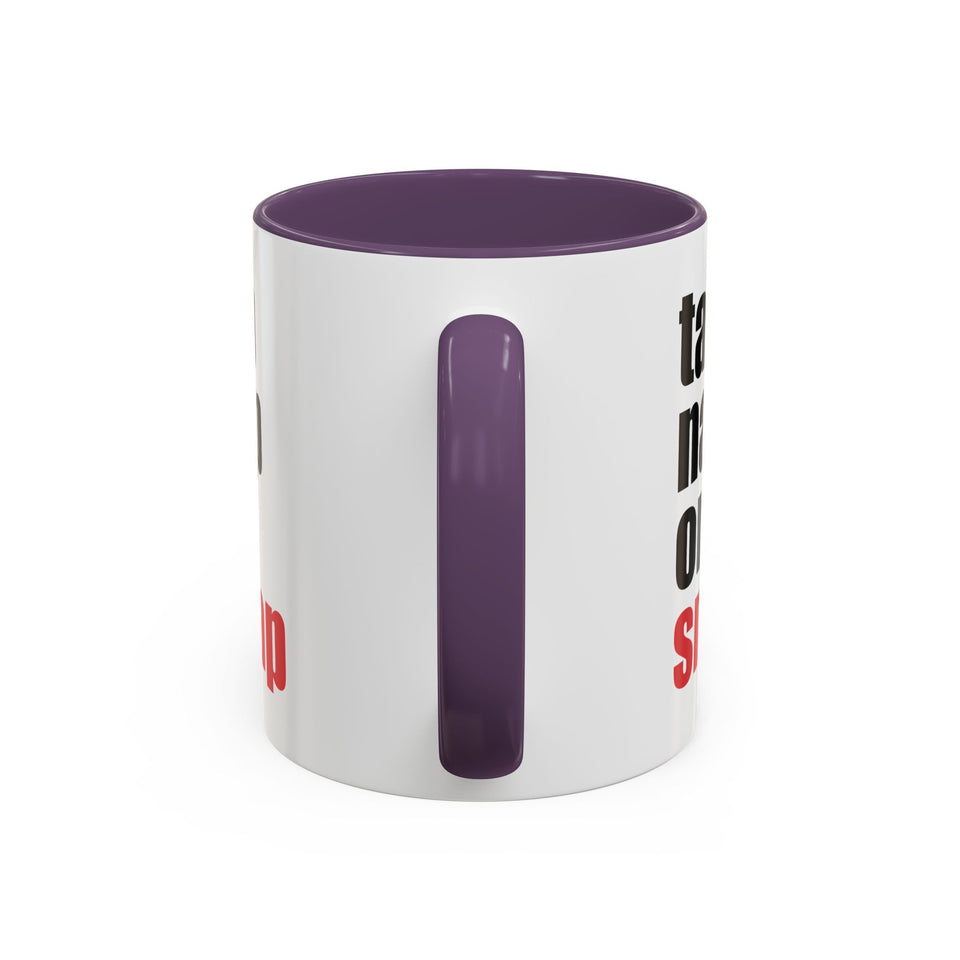 Brazilian Jiu Jitsu Tap Nap Or Snap | BJJ Accent Coffee Mug