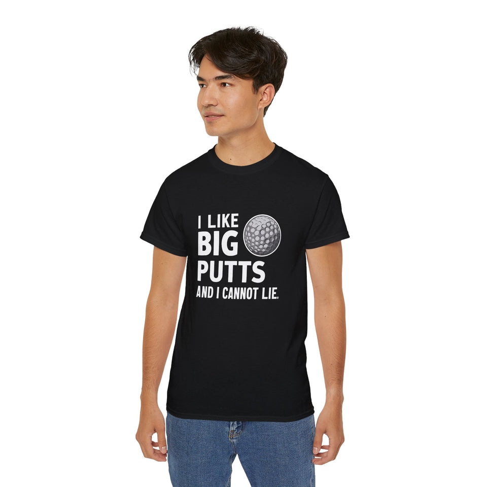 Golf I Like Big Putts Golf Shirt | Golf Gift | Golf Merchandise | Golf Gifts | Golf Presents Unisex T-Shirt