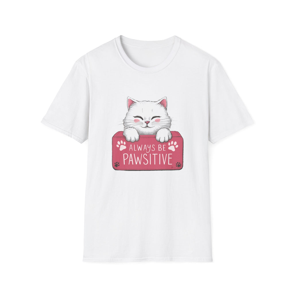 Always Be Pawsititive Cat Shirt | Cat Mom Gift | Cat Present | Cat Lover Unisex Softstyle T-Shirt