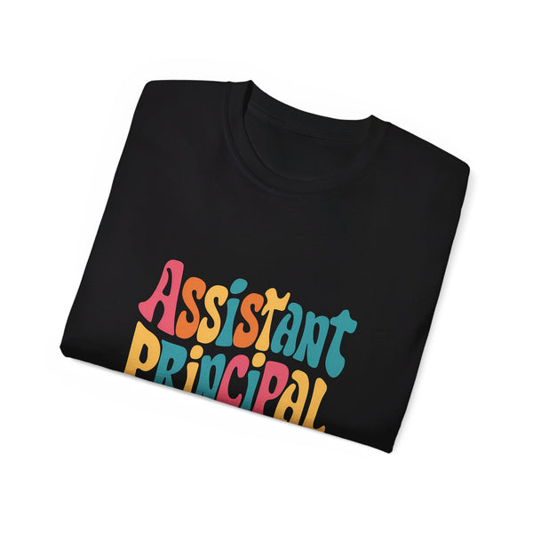 Assistant Principal Shirt | Assistant Principal Gifts | Assistant Principal Merchandise | Assistant Principal Unisex T-Shirt