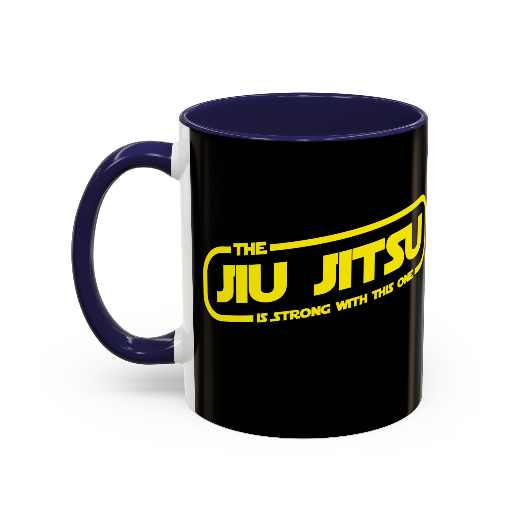 Brazilian Jiu Jitsu The Jiu Jitsu Is Strong With This One | BJJ Accent Coffee Mug