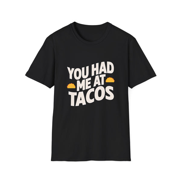 You Had Me At Tacos T-Shirt — Funny Taco Lover Tee
