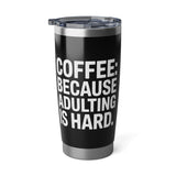 Coffee Lover Tumbler - Coffee Because Adulting Is Hard Coffee Mug Coffee Lover Tumbler - Coffee Because Adulting Is Hard Coffee Mug