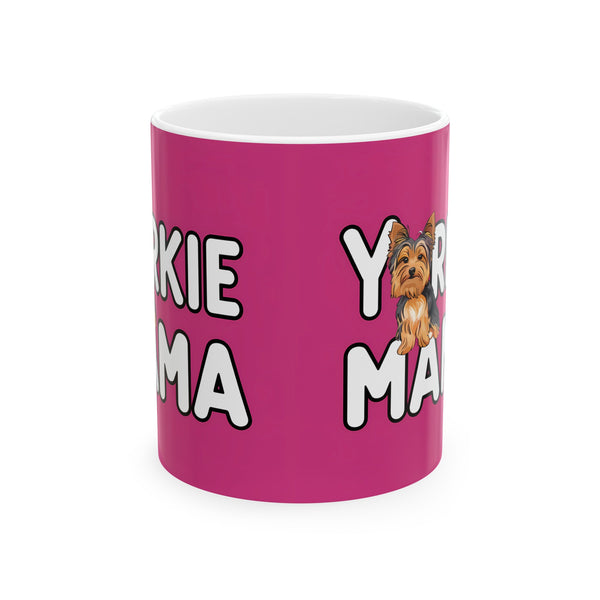 Yorkie Mama Mug Yorkshire Terrier | Yorkshire Terrier Gift | Yorkshire Terrier Coffee Mug | Yorkshire Terrier Gift Ideas Mug 11oz