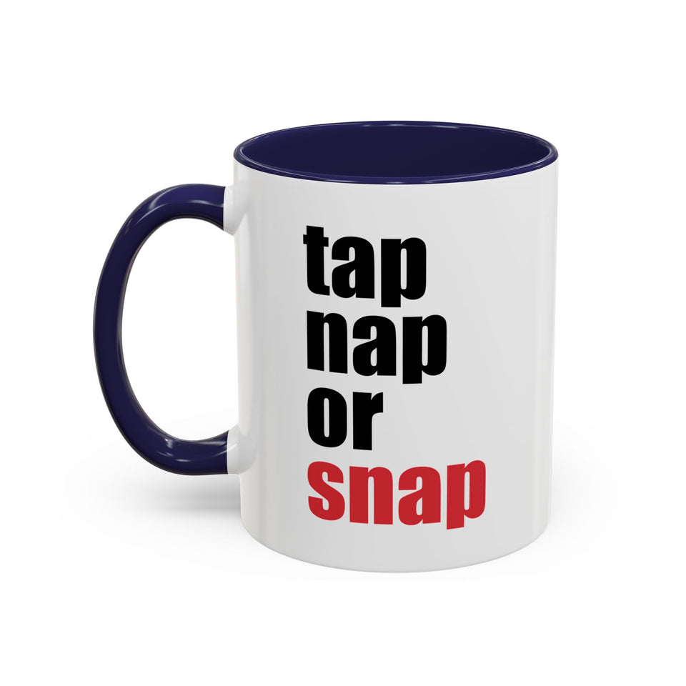 Brazilian Jiu Jitsu Tap Nap Or Snap | BJJ Accent Coffee Mug