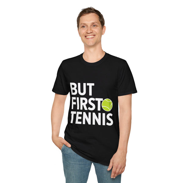 Tennis But First Tennis Shirt | Tennis Gifts | Unisex Tennis T Shirt 2
