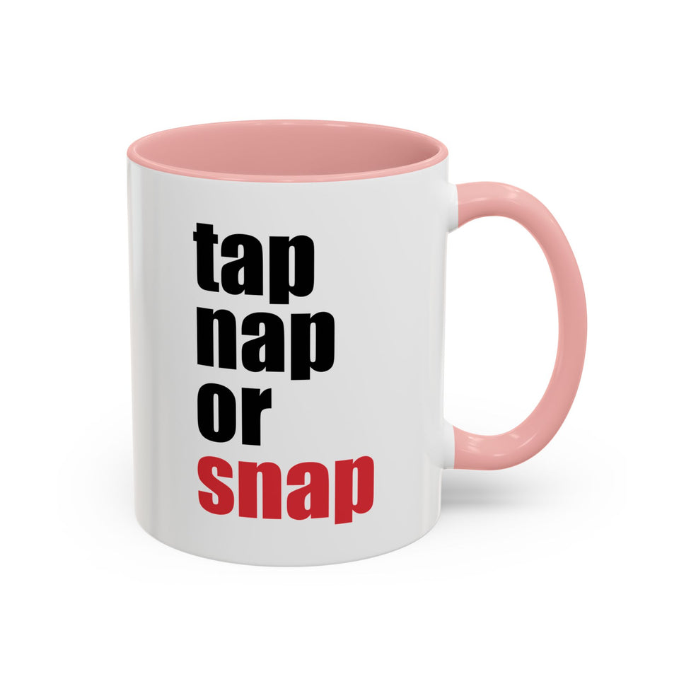 Brazilian Jiu Jitsu Tap Nap Or Snap | BJJ Accent Coffee Mug