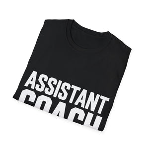 Assistant Coach T-Shirt | Bold Assistant Coach Gift Unisex T-Shirt Assistant Coach T-Shirt | Bold Assistant Coach Gift Unisex T-Shirt