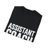 Assistant Coach T-Shirt | Bold Assistant Coach Gift Unisex T-Shirt Assistant Coach T-Shirt | Bold Assistant Coach Gift Unisex T-Shirt