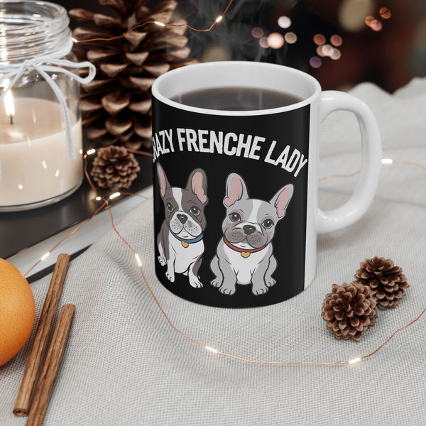 Cute French Bulldog Mug Crazy Frenchie Lady 11oz/15oz