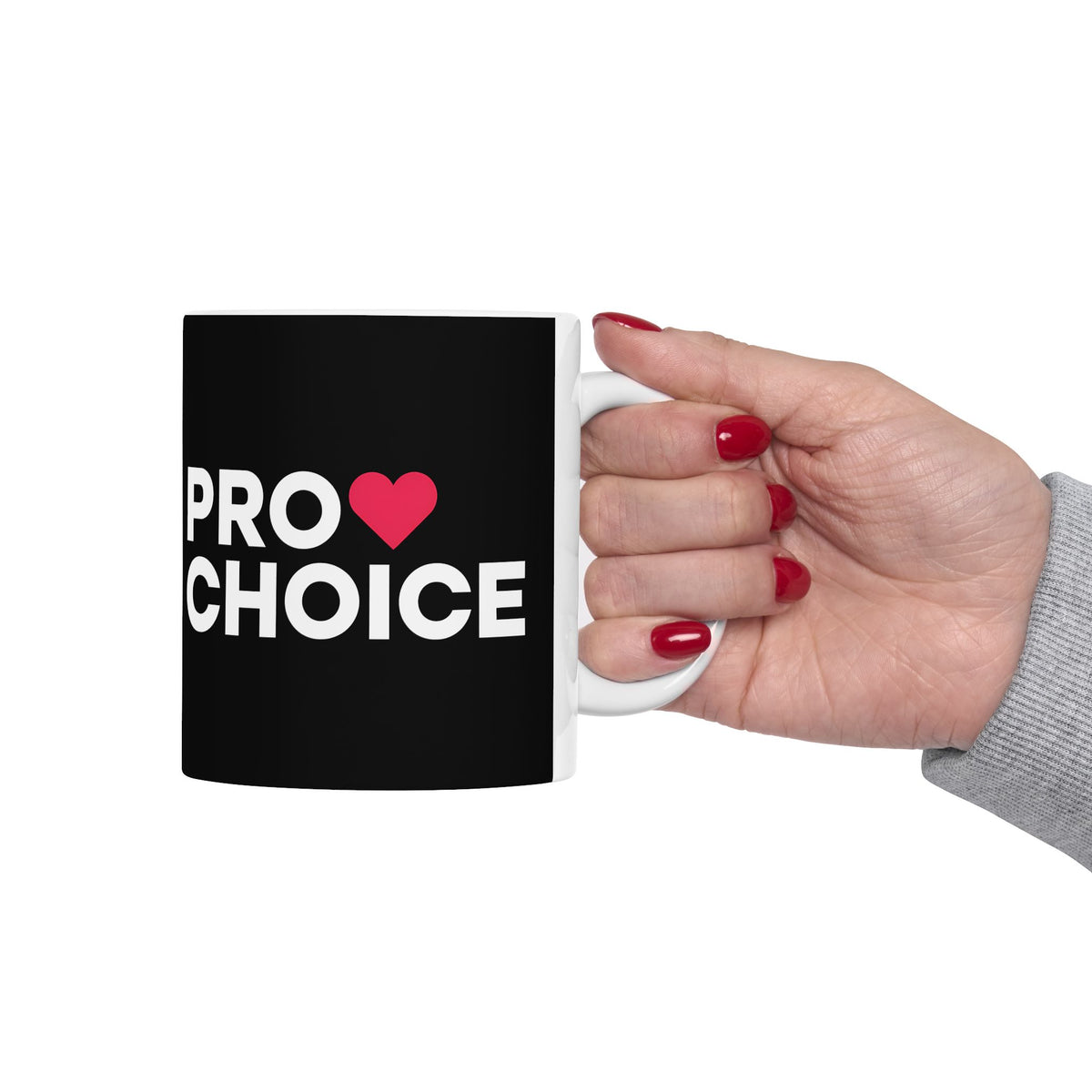 Sweet Pro Choice Ceramic Mug | Pro Choice Gifts (11oz)
