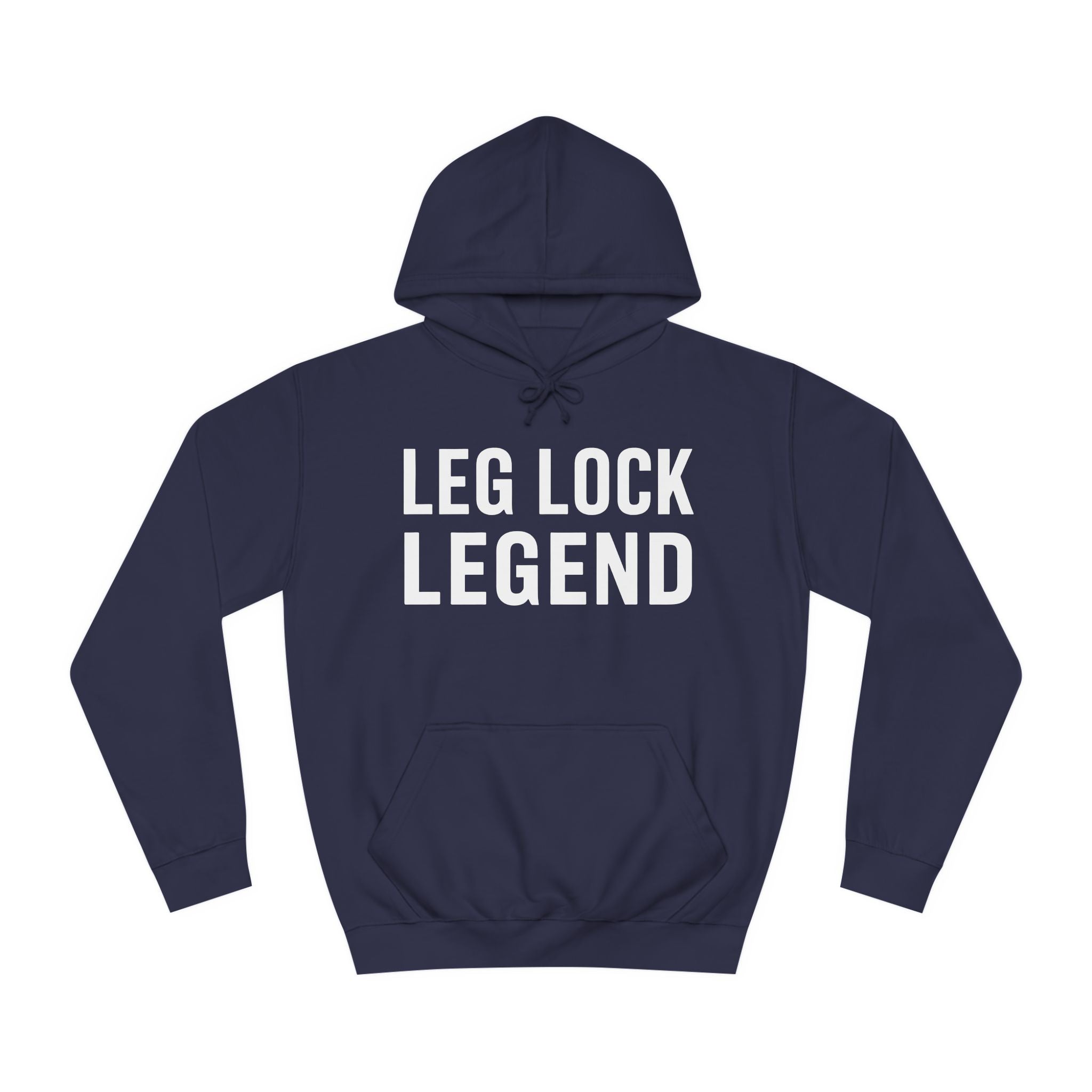 Leg Lock Legend BJJ Unisex College Hoodie | Brazilian Jiu Jitsu Gift Hoodie