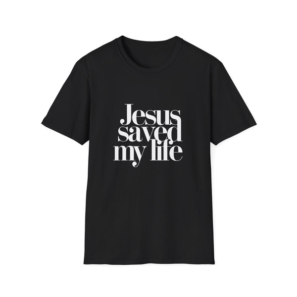 Jesus Saved My Life 2 Unisex T-Shirt | Faith Religion Christianity Shirt