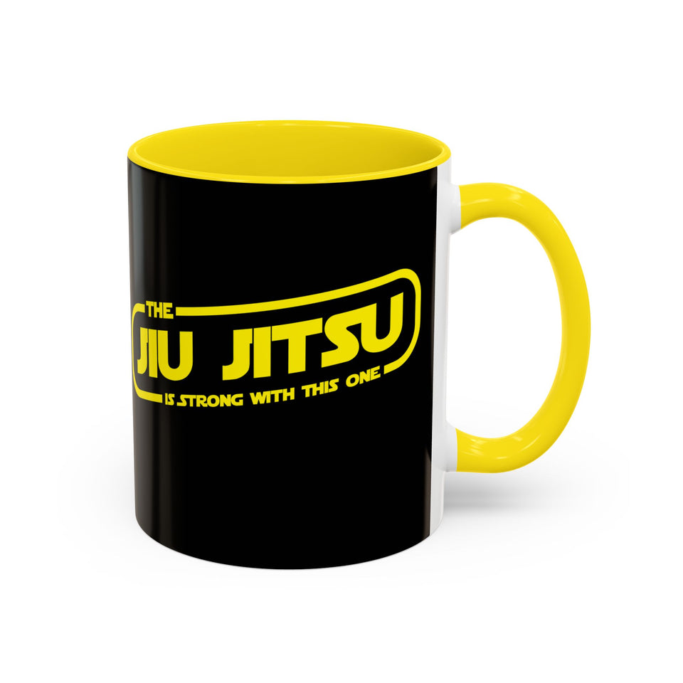 Brazilian Jiu Jitsu The Jiu Jitsu Is Strong With This One | BJJ Accent Coffee Mug