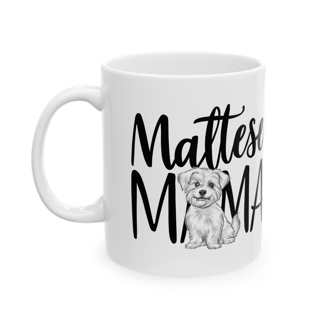 Maltese Mama Mug Maltese Dog 2 | Maltese Gift | Maltese Coffee Mug | Maltese Gift Ideas Mug 11oz