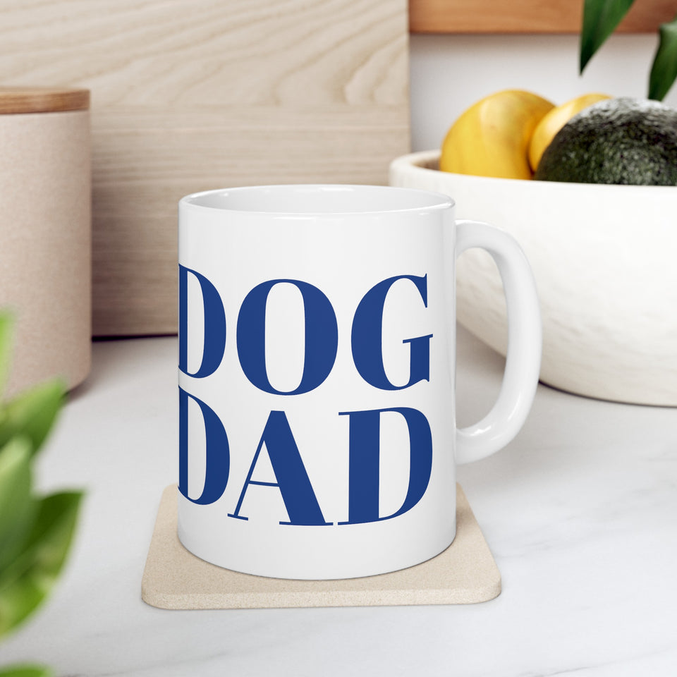 Dog Dad Mug | Dog Dad Gift | Dog Dad Coffee Mug | Dog Dad Presents Mug 11oz