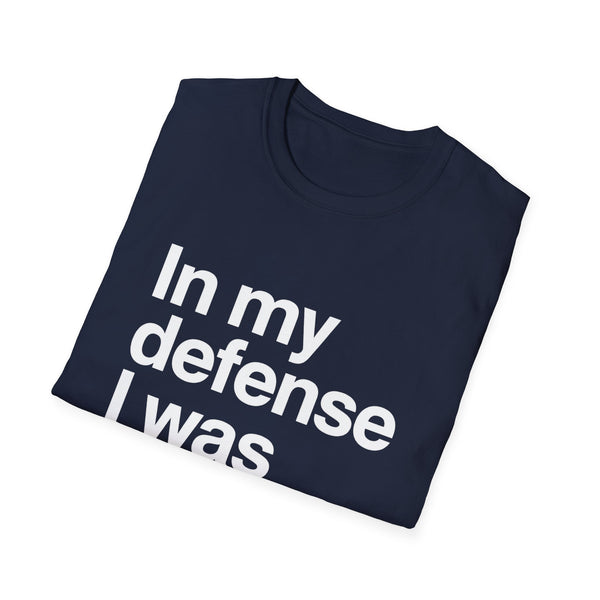 In My Defense I Was Bored Graphic T-Shirt — Funny Casual Tee for Humor Lovers