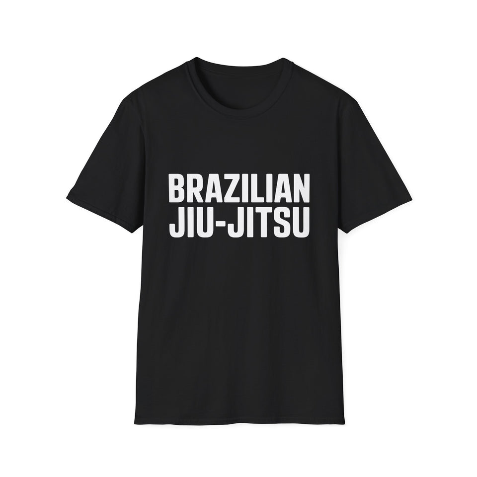 Brazilian Jiu Jitsu Shirt | BJJ Gift | Brazilian Jiu Jitsu Merchandise | JiuJitsu Gifts | BJJ Presents Unisex T-Shirt