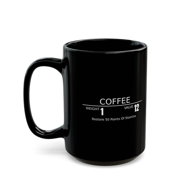 Coffee RPG Mug — "Restore 50 Points of Stamina" Black Ceramic Coffee Mug (11oz & 15oz)