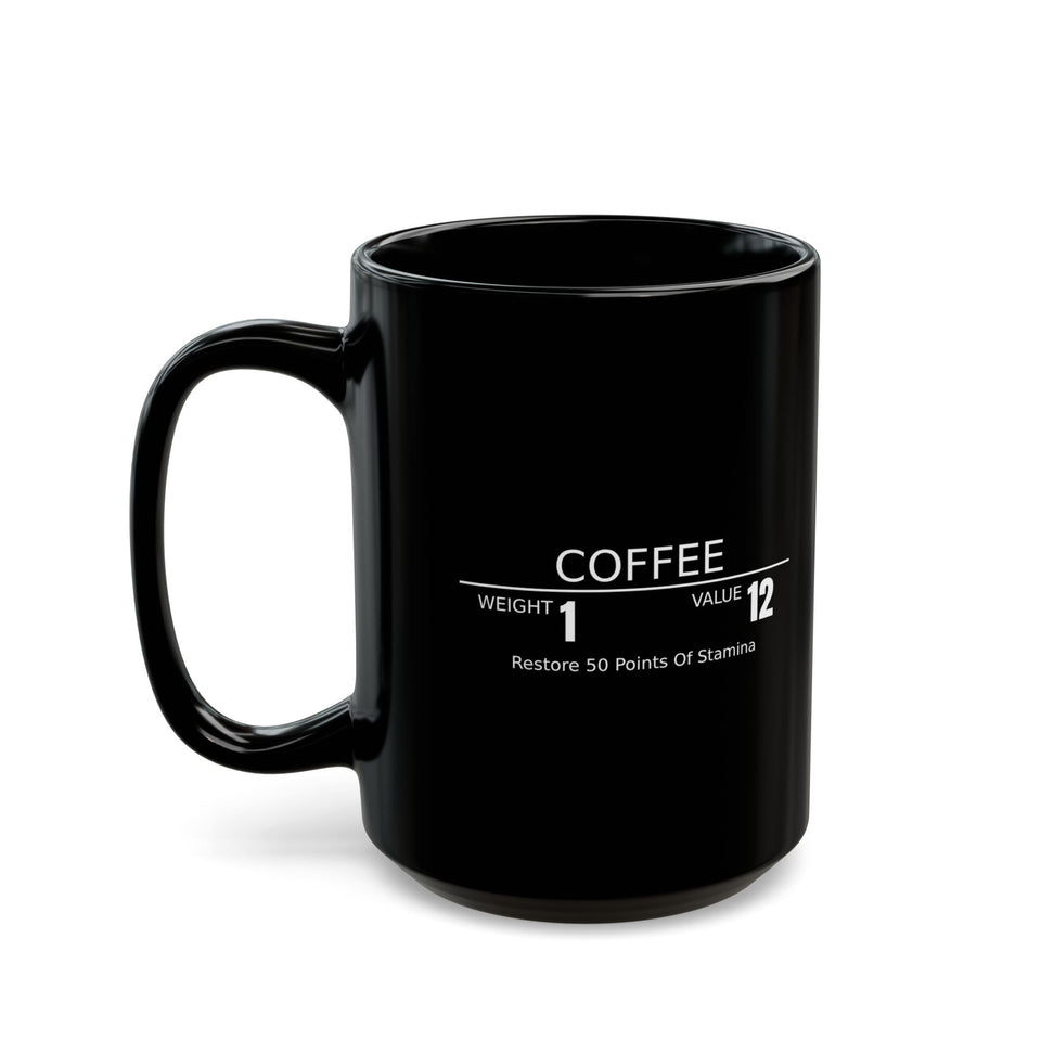 Coffee RPG Mug — "Restore 50 Points of Stamina" Black Ceramic Coffee Mug (11oz & 15oz)