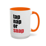 Brazilian Jiu Jitsu Tap Nap Or Snap | BJJ Accent Coffee Mug Brazilian Jiu Jitsu Tap Nap Or Snap | BJJ Accent Coffee Mug