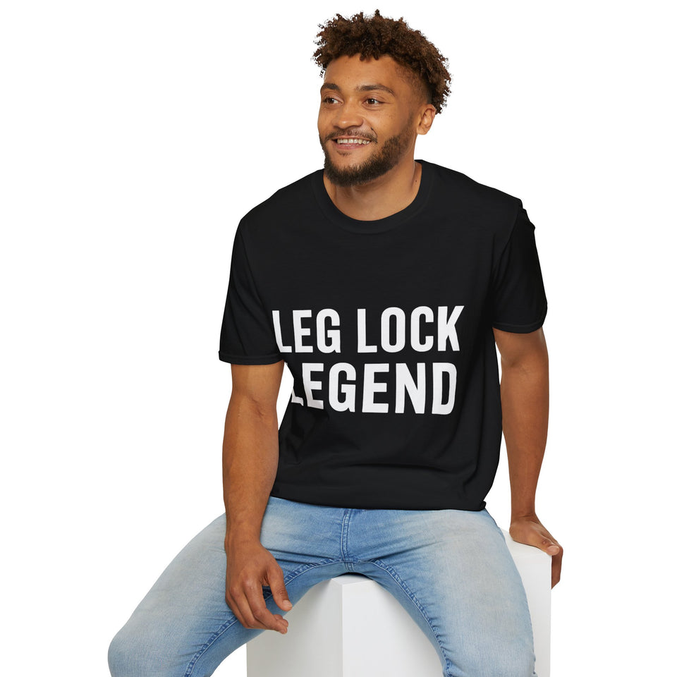 Brazilian Jiu Jitsu Leg Lock Legend Shirt | BJJ Gift | Brazilian Jiu Jitsu Merchandise | JiuJitsu Gifts | BJJ Presents Unisex T-Shirt