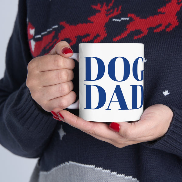 Dog Dad Mug | Dog Dad Gift | Dog Dad Coffee Mug | Dog Dad Presents Mug 11oz