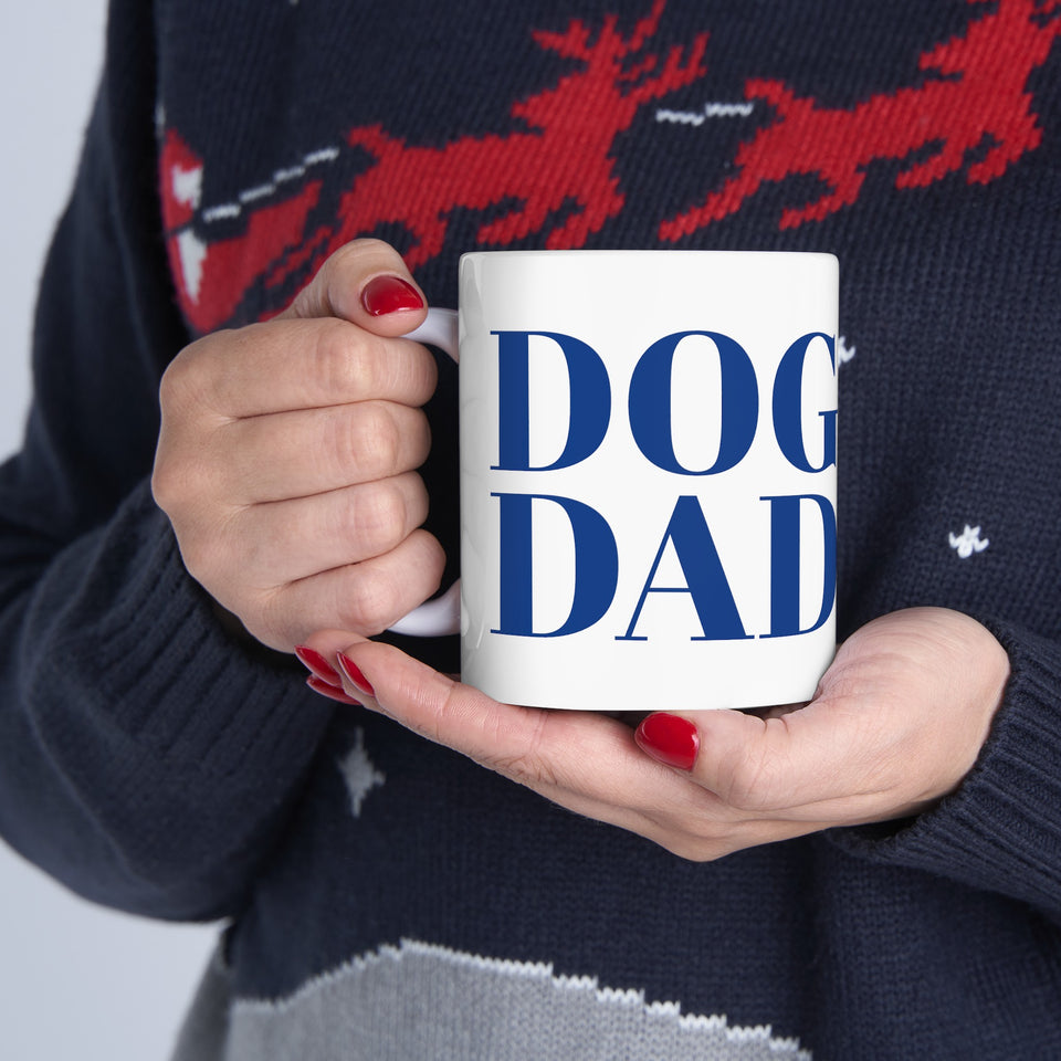 Dog Dad Mug | Dog Dad Gift | Dog Dad Coffee Mug | Dog Dad Presents Mug 11oz