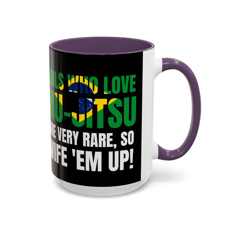 Brazilian Jiu Jitsu Girls Who Do Jiu-Jitsu | BJJ Accent Coffee Mug