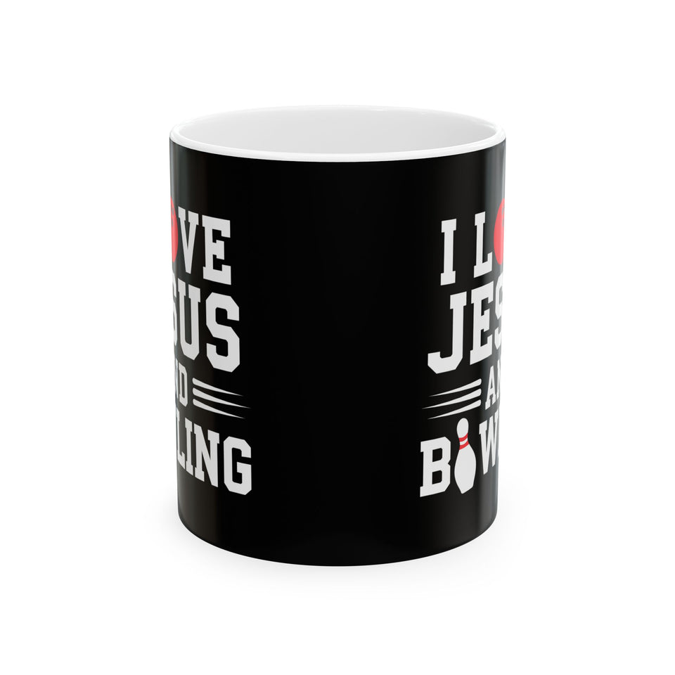 I Love Jesus And Bowling Ceramic Mug | Love Faith In Jesus Gifts (11oz)