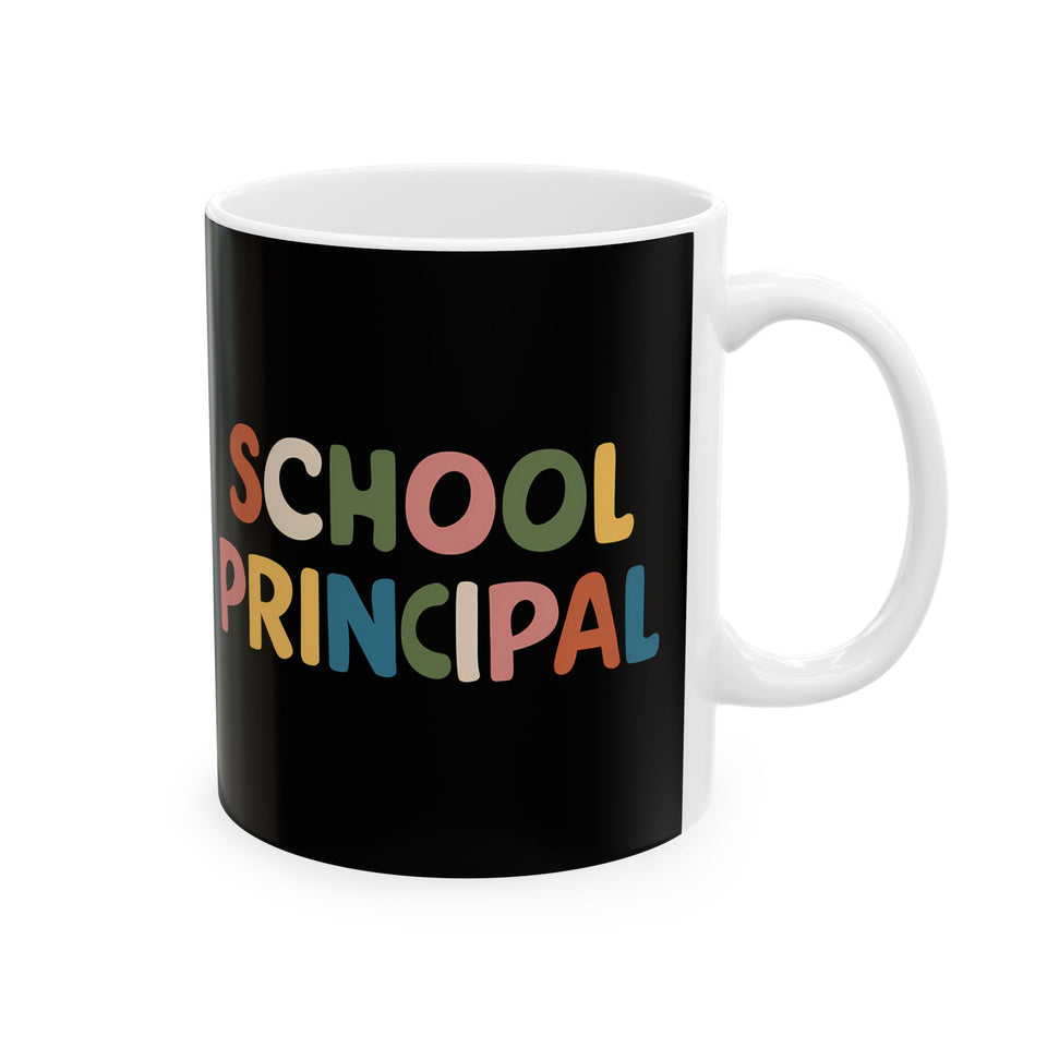 School Principal Mug | School Principal Ceramic Mug 11oz