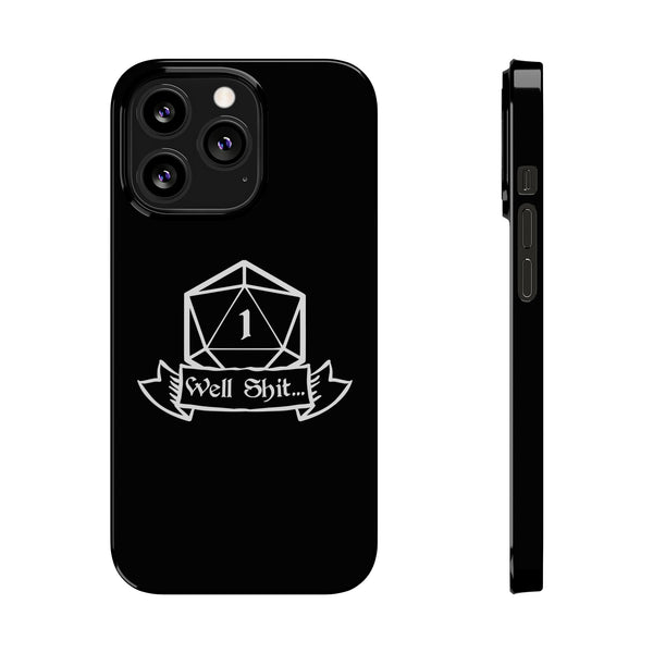 Premium Well Shit RPG iPhone Case | Fantasy Role Playing Game Gifts Slim Phone Cases