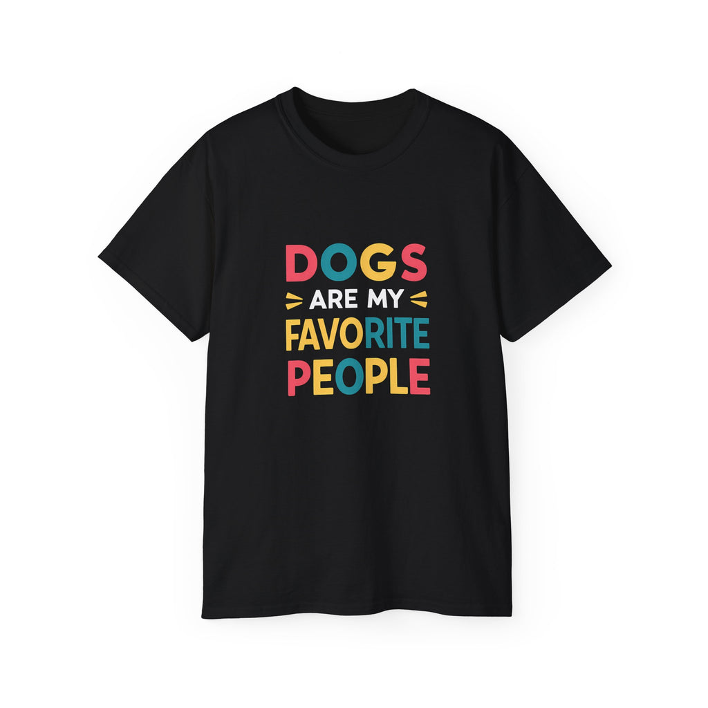 Dogs Are My Favorite People Dog Shirt | Dog Gift | Dog Merchandise | Dog Gifts | Dog Presents Unisex Dog Shirts 2