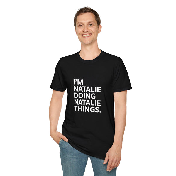 I'm Natalie Doing Natalie Things Gift T-Shirt