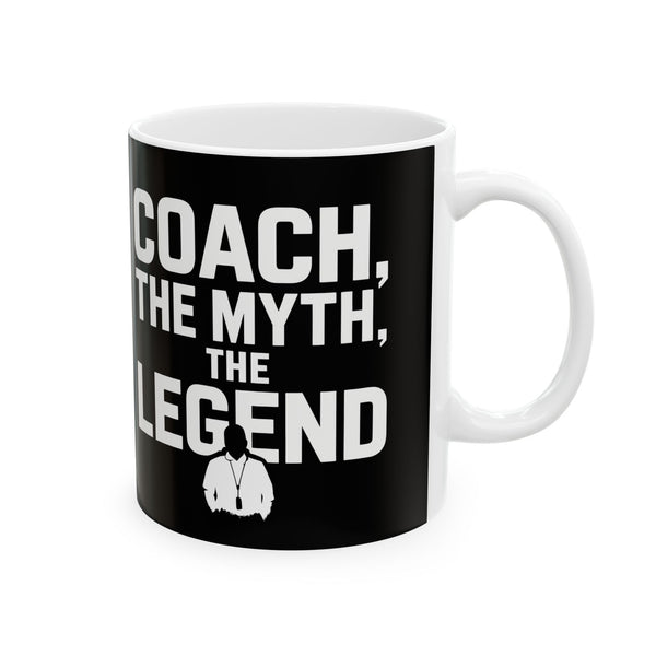 Coach The Myth The Legend Ceramic Mug | Coach Gifts (11oz)