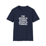 I'm Jessica — 'Doing Jessica Things' T-Shirt I'm Jessica — 'Doing Jessica Things' T-Shirt