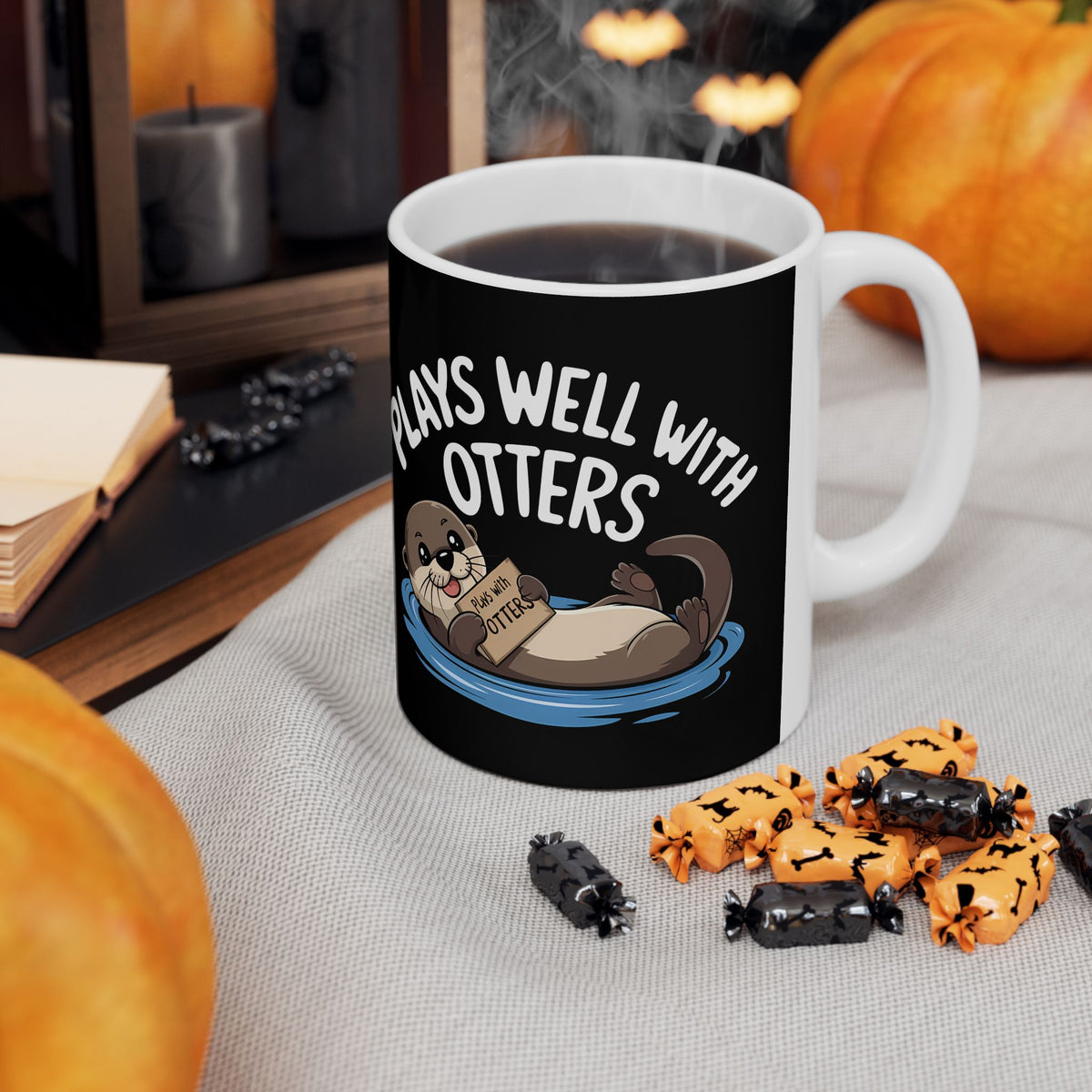 Plays Well With Otters - Otter Ceramic Mug | Otter Gifts (11oz)
