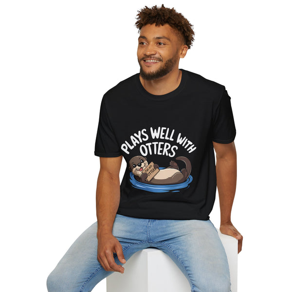 Plays Well With Otters Shirt | Otter Gift | Unisex Otter Present T Shirt