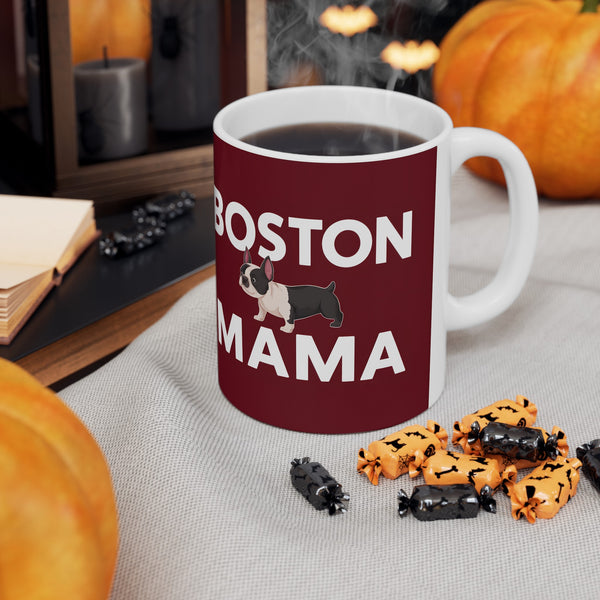 Boston Mama Boston Terrier Mug | Boston Terrier Gifts | Gifts For Boston Terrier Mug 11oz