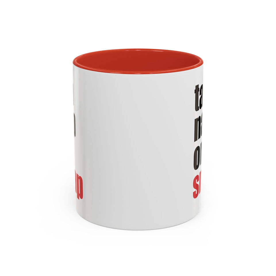 Brazilian Jiu Jitsu Tap Nap Or Snap | BJJ Accent Coffee Mug