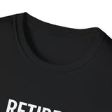 Retired Accountant Unisex T-Shirt - I've Worked My Assets Off Shirt Retired Accountant Unisex T-Shirt - I've Worked My Assets Off Shirt