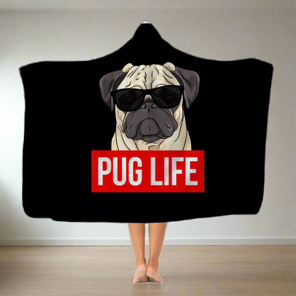 Pug Life Hooded Blanket | Pug Gifts | Pug Presents | Pug Hooded Blanket Main image